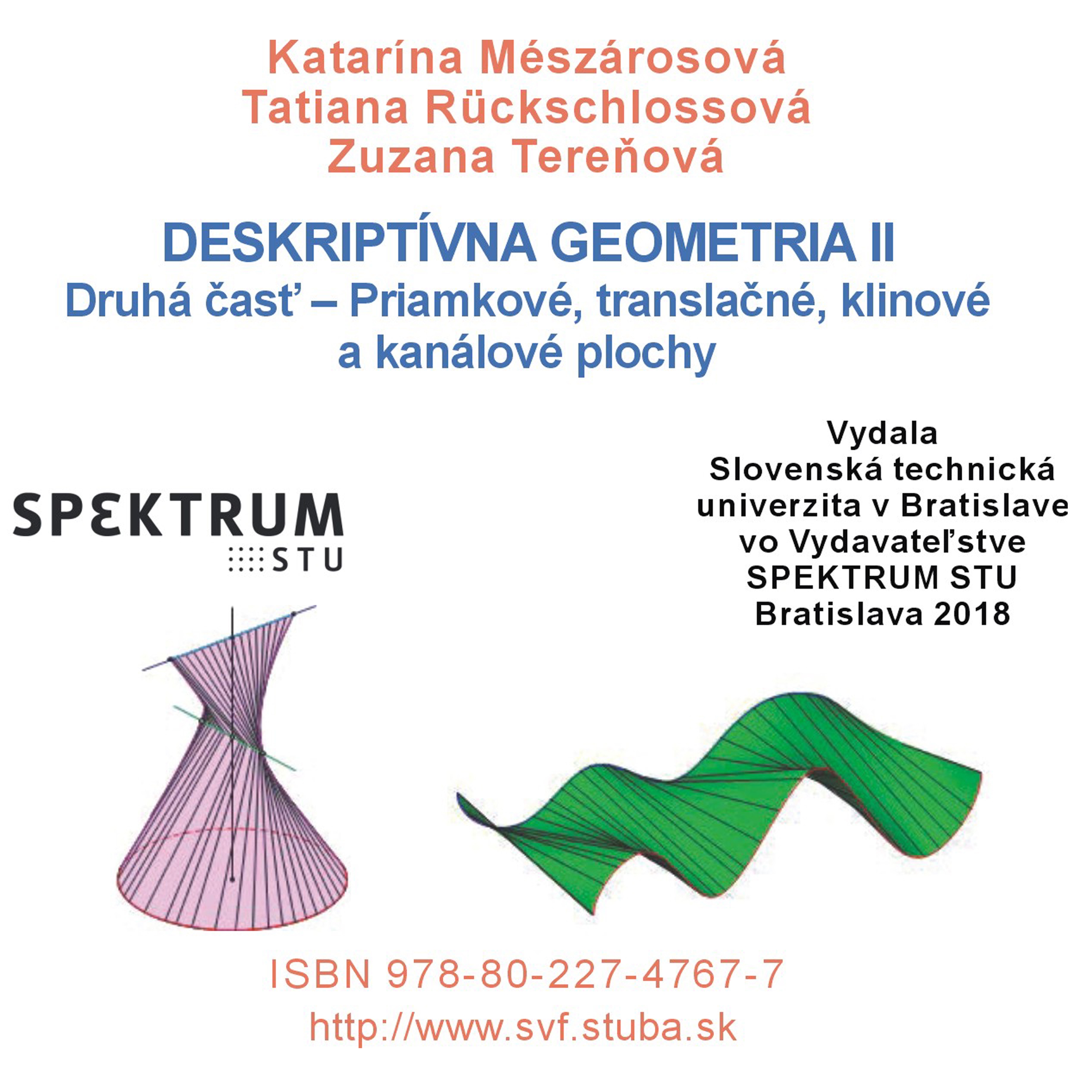 Deskriptívna geometria II, Druhá časť - Priamkové, translačné, klinové a kanálové plochy