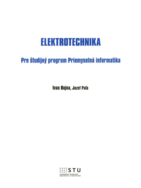 Elektrotechnika pre študijný program priemyselná informatika