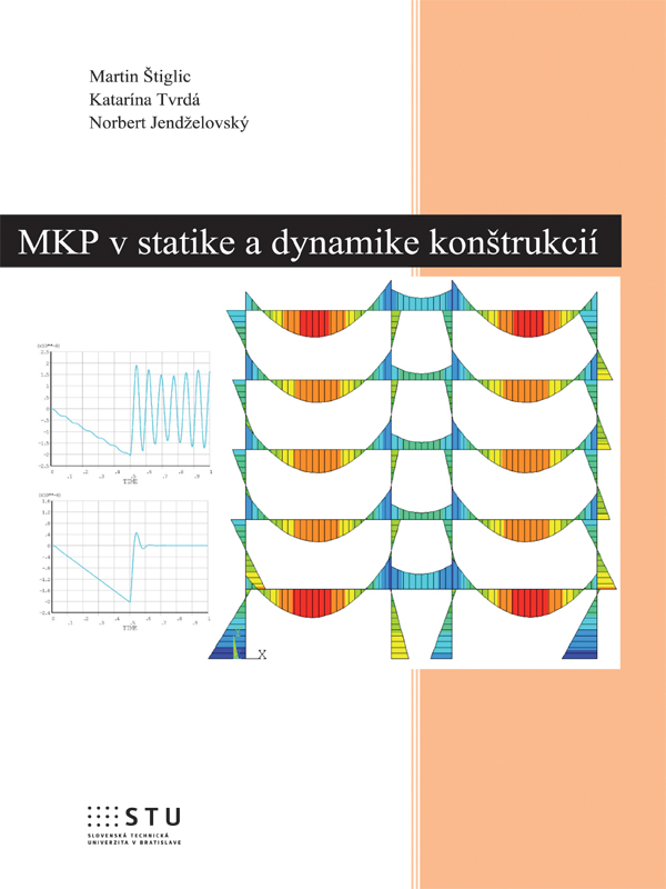 MPK v statike a dynamike konštrukcií. Analýza konštrukcií