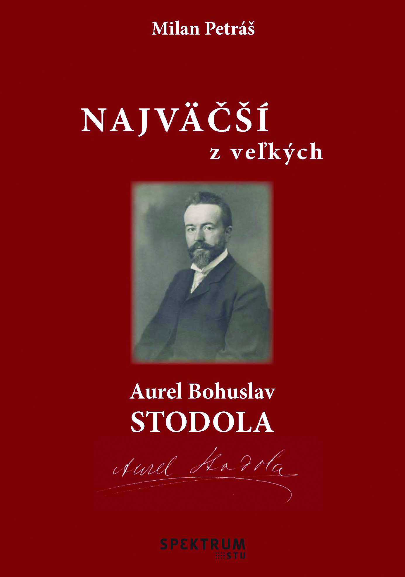 Najväčší z veľkých – Aurel Bohuslav Stodola