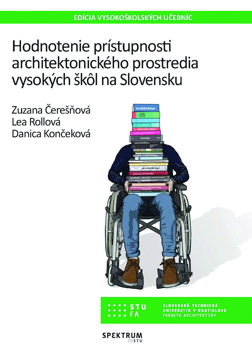 Hodnotenie prístupnosti architektonického prostredia vysokých škôl na Slovensku