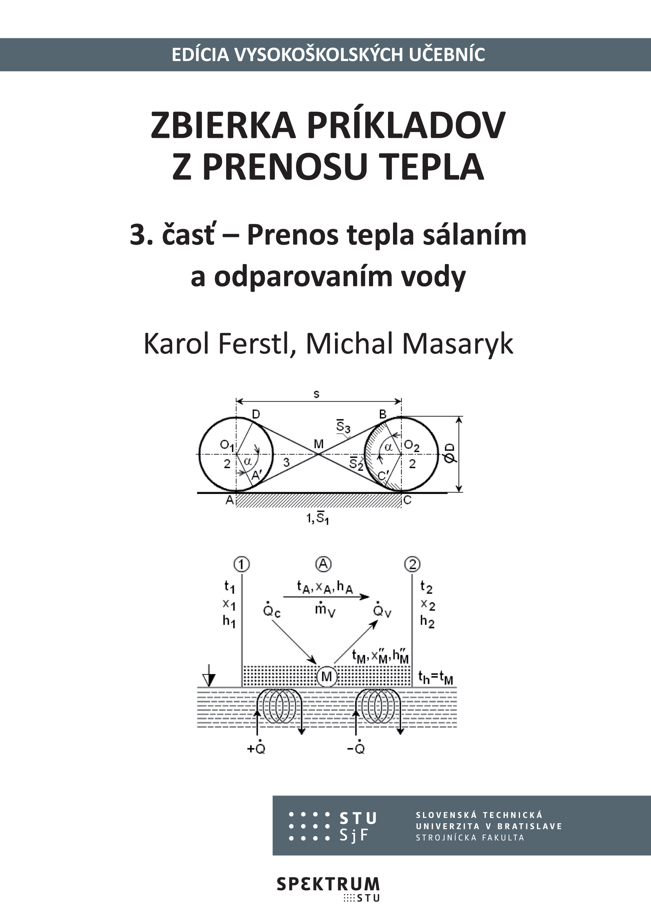 Zbierka príkladov z prenosu tepla 3. časť - Prenos tepla sálaním a odparovaním vody