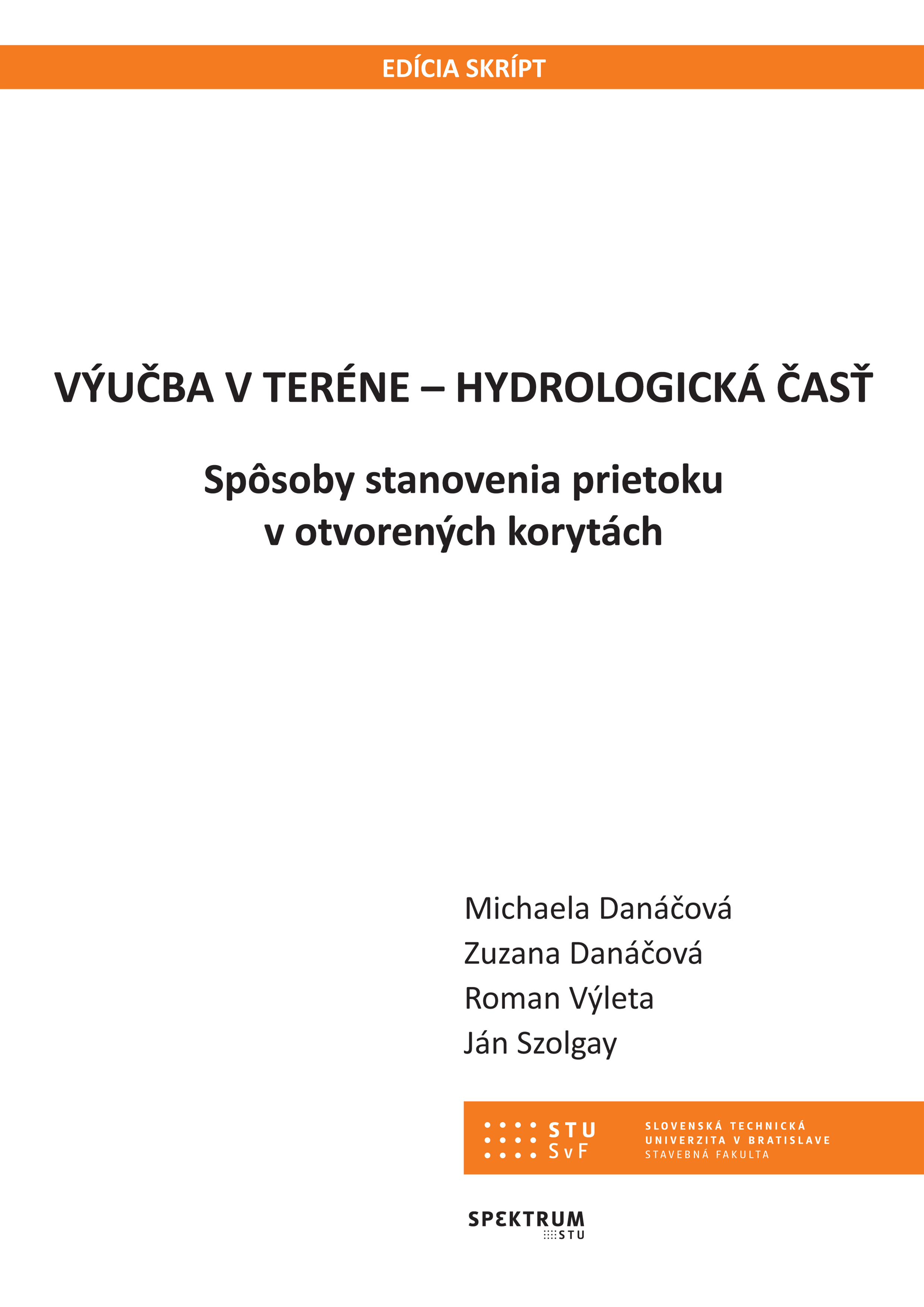 Výučba v teréne - Hydrologická časť, spôsoby stanovenia prietoku v otvorených korytách