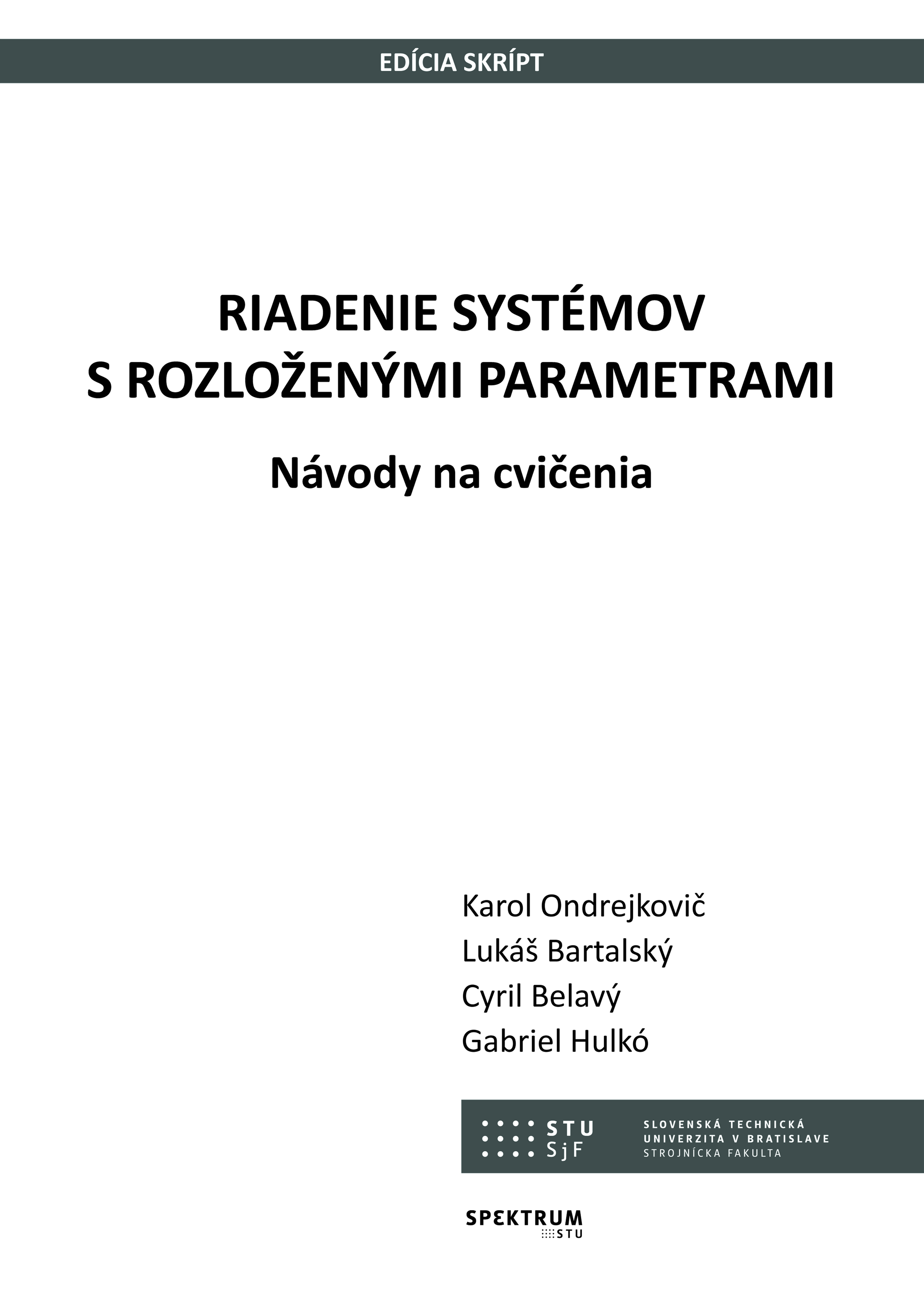 Riadenie systémov s rozloženými parametrami. Návody na cvičenia 1