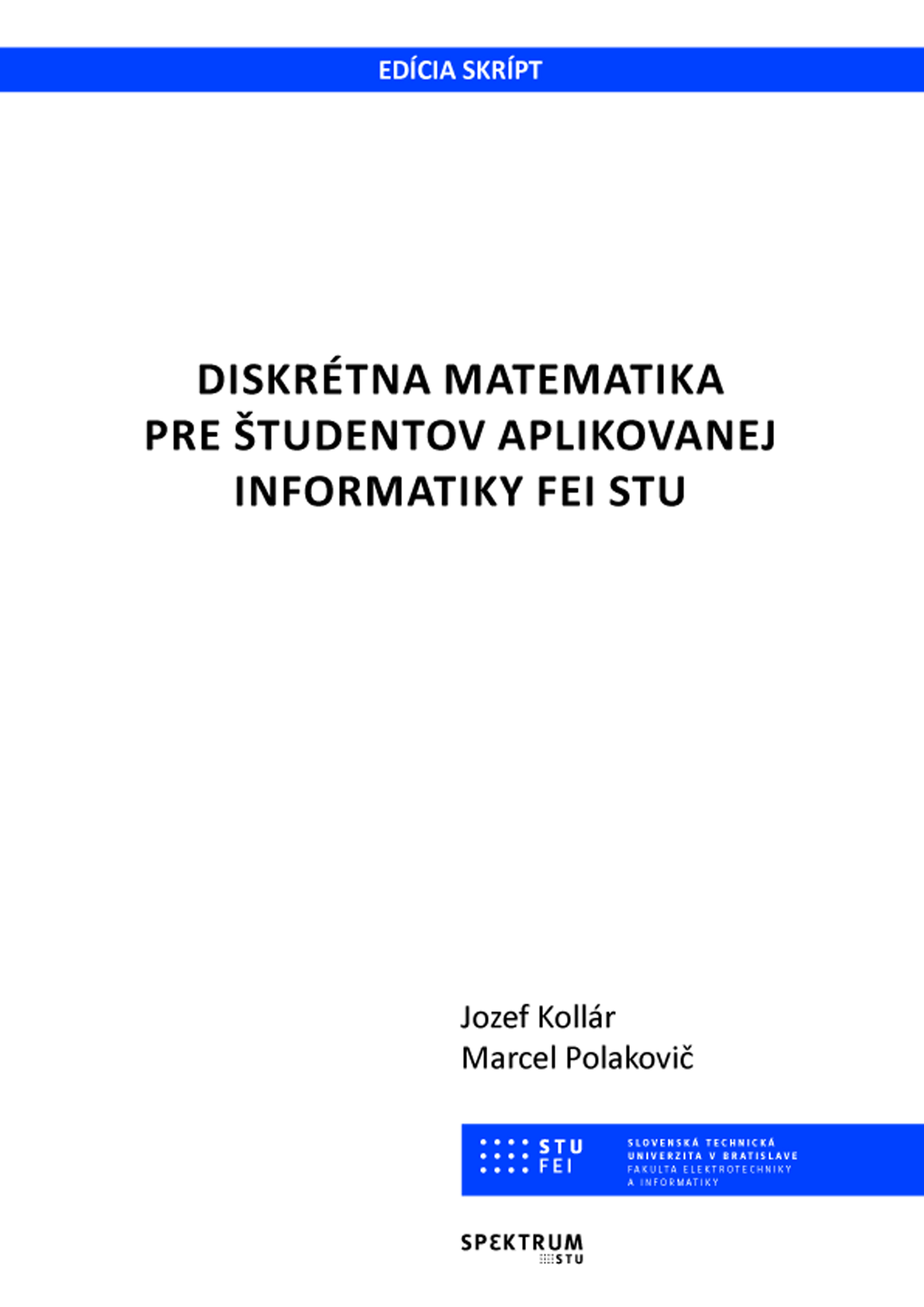 Diskrétna matematika pre študentov aplikovanej informatiky FEI STU 1