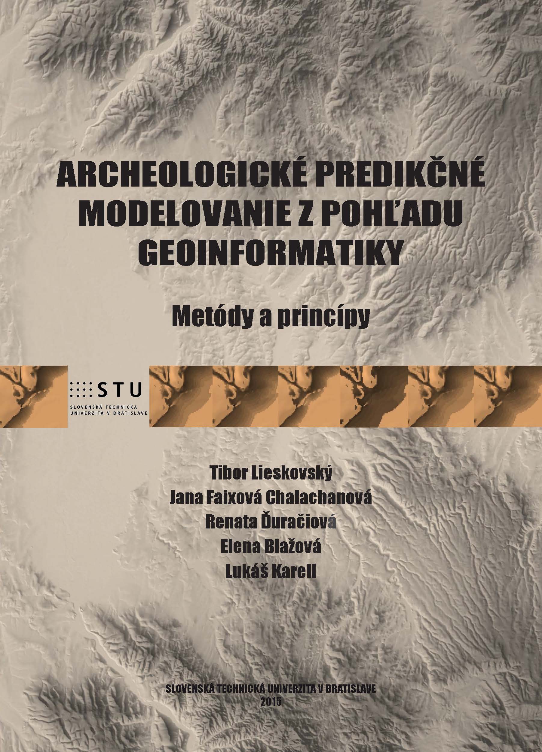 Archeologické predikčné modelovanie z pohľadu geoinformatiky