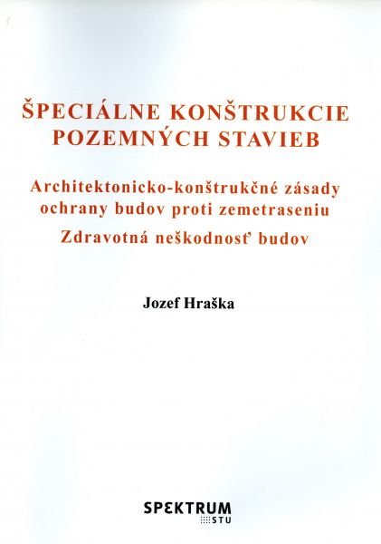 ŠPECIÁLNE KONŠTRUKCIE POZEMNÝCH STAVIEB, Architektonicko-konštrukčné zásady ochrany budov proti zemetraseniu, Zdravotná neškodnosť budov