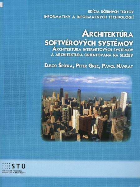 ARCHITEKTÚRA SOFTVÉROVÝCH SYSTÉMOV, architektúra internetových systémov a architektúra orientovaná na služby