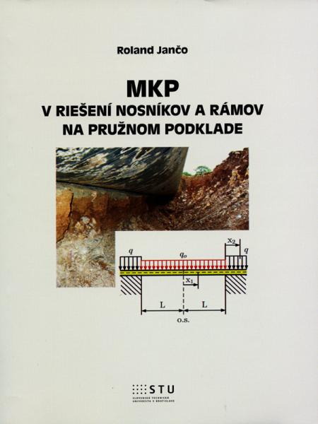 MKP v riešení nosníkov a rámov na pružnom podklade