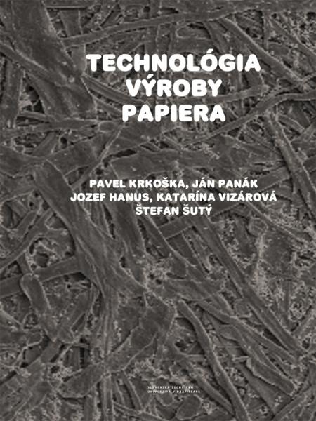 Technológia výroby papiera