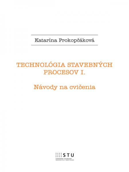 Technológia stavebných procesov I.