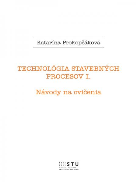 Technológia stavebných procesov I.