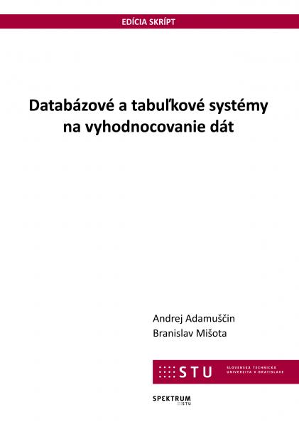 Databázové a tabuľkové systémy na vyhodnocovanie dát