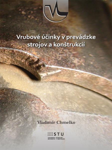 Vrubové účinky v prevádzke strojov a konštrukcií