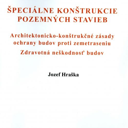 ŠPECIÁLNE KONŠTRUKCIE POZEMNÝCH STAVIEB, Architektonicko-konštrukčné zásady ochrany budov proti zemetraseniu, Zdravotná neškodnosť budov