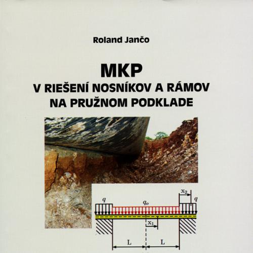 MKP v riešení nosníkov a rámov na pružnom podklade