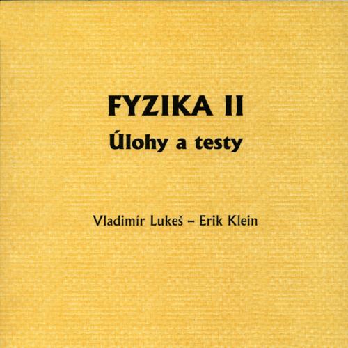 Fyzika II - úlohy a testy