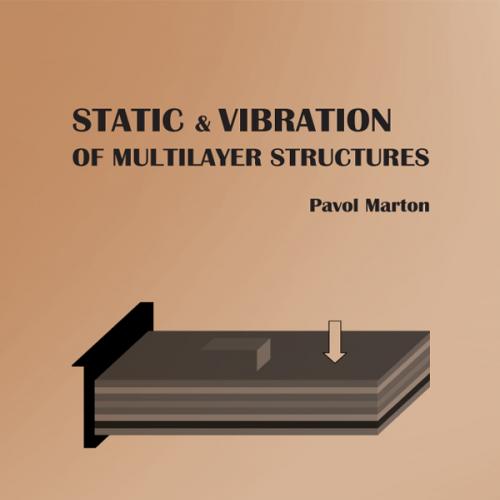 Static and vibration of multilayer structures