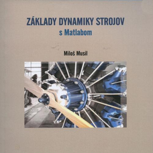 Základy dynamiky strojov s matlabom