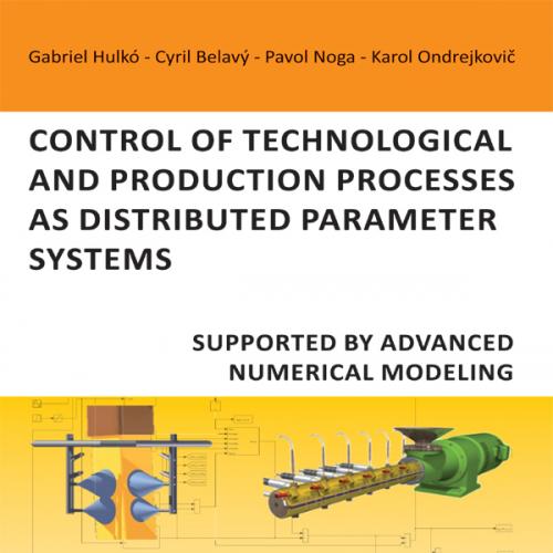 Control of technological and production processes asdistributed parameter systems