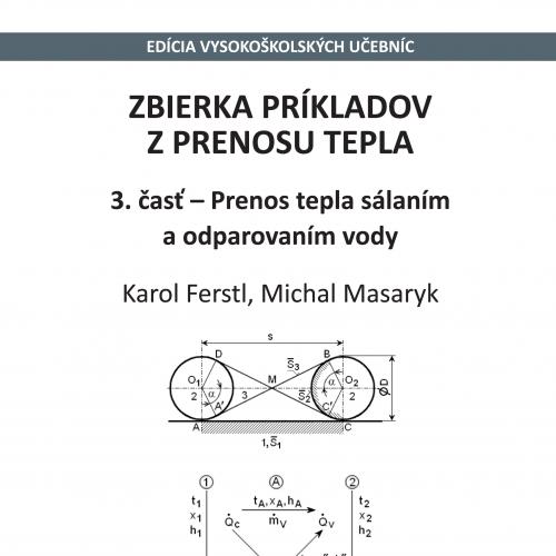 Zbierka príkladov z prenosu tepla 3. časť - Prenos tepla sálaním a odparovaním vody