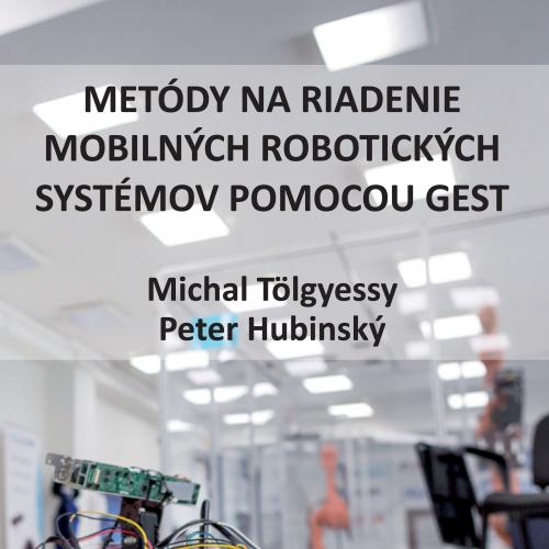 Metódy na riadenie mobilných robotických systémov pomocou gest