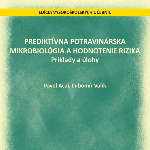 Prediktívna potravinárska mikrobiológia a hodnotenie rizika