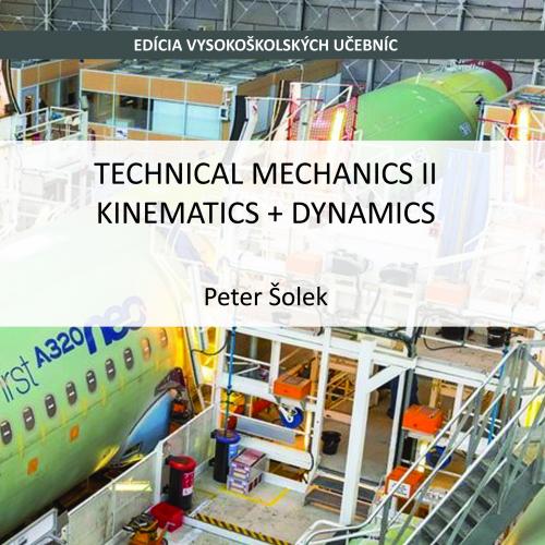 Technical mechanics II, kinematics + dynamics