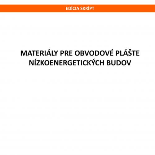 Materiály pre obvodové plášte nízkoenergetických budov