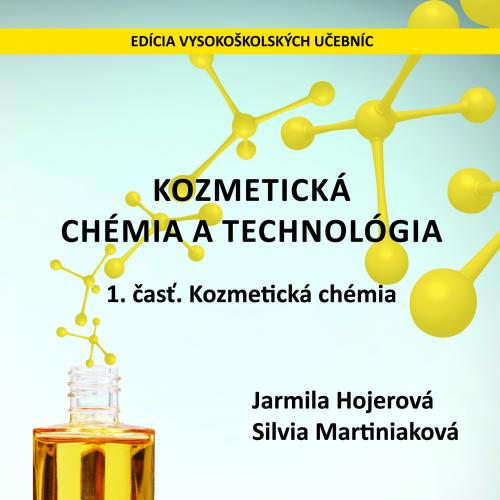 Kozmetická chémia a technológia, 1. časť. Kozmetická chémia