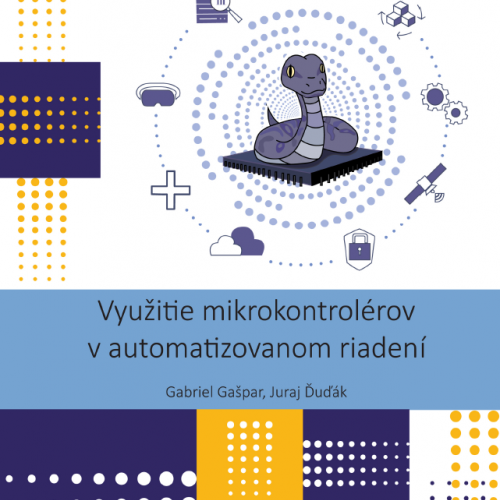 VYUŽITIE MIKROKONTROLÉROV V AUTOMATIZOVANOM RIADENÍ