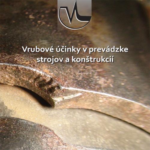 Vrubové účinky v prevádzke strojov a konštrukcií