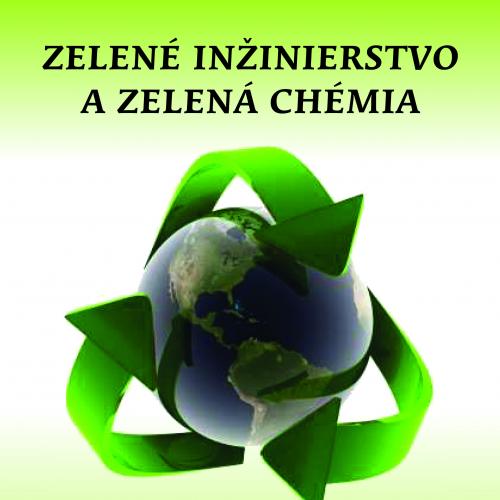 Zelené inžinierstvo a zelená chémia